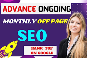 do complete monthly SEO service by high quality dofollow backlinks