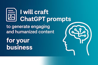 craft chatgpt prompts to generate engaging and humanized content