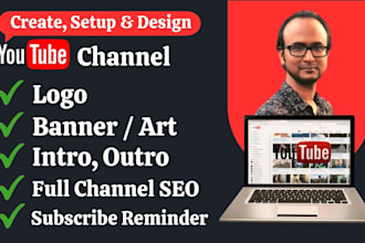 create youtube channel with logo, banner, intro, outro, SEO