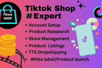 be your assistant for tik tok sales shop, dropshipping, product listings