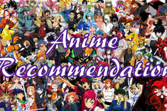 recommend you anime and more
