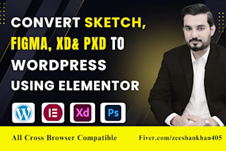convert sketch, PSD, xd, figma to wordpress using elementor or elementor pro