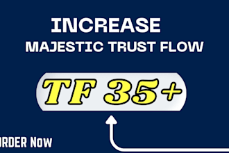 increase majestic trust flow, majestic tf 35 plus