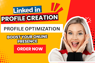 fully create, optimize your linkedin profile or company page