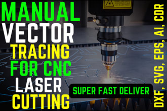 manual vector tracing for laser cut and cnc machine in eps,svg,dxf,ai,cdr