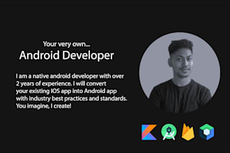 port or migrate your IOS app to native android app