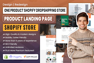 design one product shopify dropshipping store, product landing page with pagefly