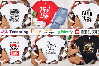 do trendy custom typography and christian t shirt design or bulk t shirt design