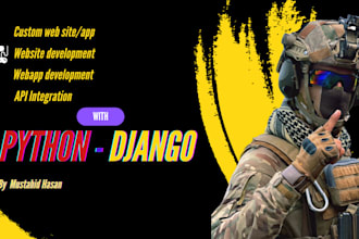be your proficient full stack python django web developer