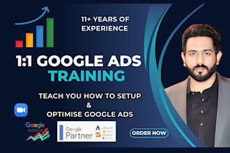 teach you all types of google ads and setup your campaign live