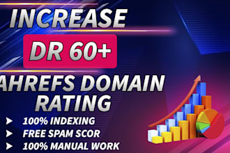 increase ahrefs domain rating DR 60 plus