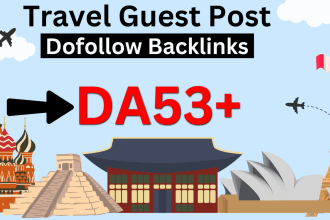 do travl guest post, seo guest post on high quality travel blog