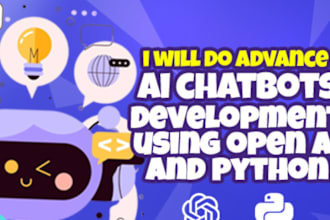 do advanced ai chatbots development using openai and python