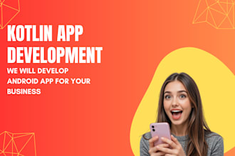 kotlin app develop or android app kotlin developer