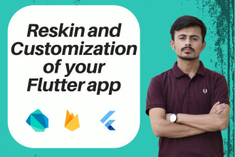 reskin ,rebrand or redesign your flutter app or codecanyon app