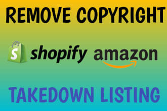 takedown copyright infringing listing on shopify, amazon, ebay under dmca