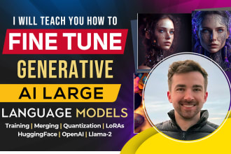 teach you how to fine tune generative ai large language models