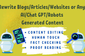 rewrite, edit, humanize ai, chatgpt content, articles blogs