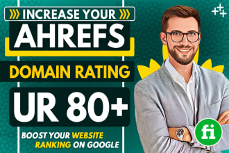 increase url rating ahrefs ur 80 plus with high authority backlinks