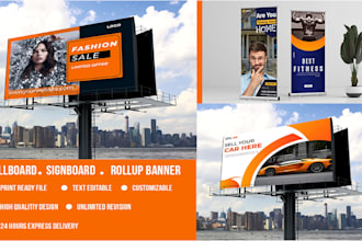 design  a signage, billboard, yard sign, signboard for your business