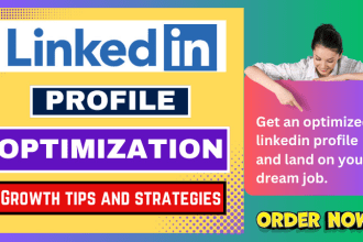 do complete linkedin profile optimization to convert clients and get job