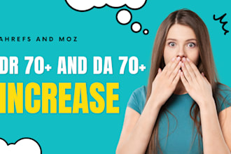 increase your website DR and da 70 plus