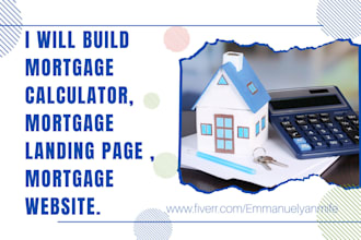 build mortgage calculator, mortgage landing page for mortgage lead generation