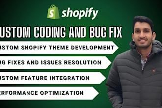 solve shopify bugs and implement custom coding solutions
