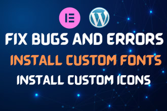 add custom fonts and icons in elementor, fix bugs and errors in elementor
