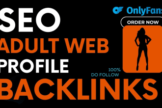 build SEO traffic profile adultity backlinks white hat dofollow