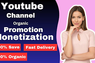 do organic promote your youtube channel for monetization