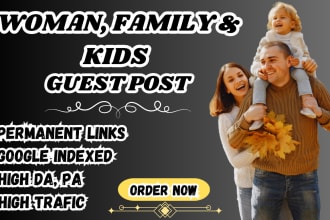 do woman, mom, kids, toys, and family guest post with dofollow backlinks