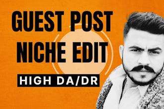 do guest post ,niche edit and article publish through link building