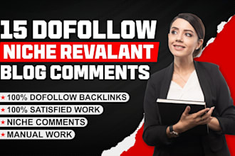 provide 15 manually dofollow niche relevant blog comme to rank higher in google