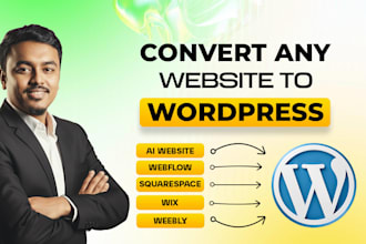 clone or transfer ai website, webflow, squarespace, wix, or figma to wordpress