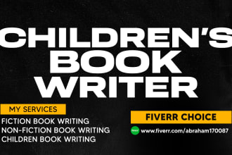 be your children book ghost writer, book writer, and book writer