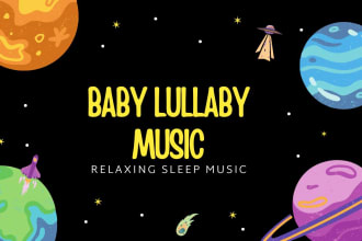 create custom baby lullabies, original or cover