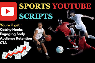 be your youtube sports scriptwriter, scriptwriting, video script