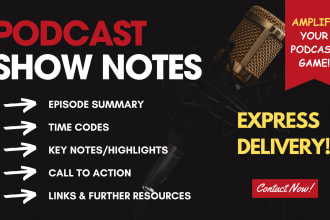 write your podcast show notes in 24 hours