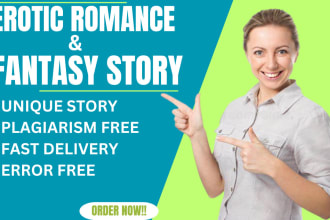 ghostwrite your erotic story, novel, fiction, fantasy, romance, ebook ghostwrite