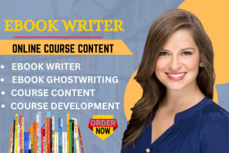 ebook writer, develop online course content, ghostwriter, course creation
