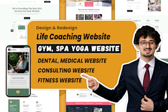 design life coaching, consulting, gym,spa,yoga, dental, fitness, medical website