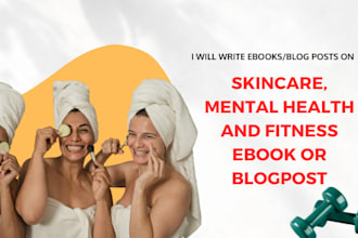 mental health, fitness content for blogs, ebooks, social media and journals