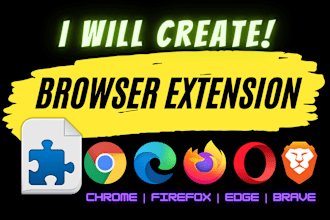 develop any kind of extension script for chrome firefox edge