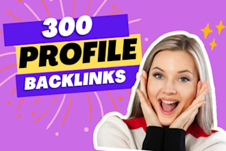 build 300 social entity profile backlinks to boost your SEO