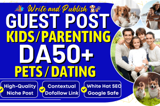 do guest post on da50 family, pets, dating niche blog