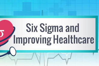 assist in your six sigma projects for healthcare sector