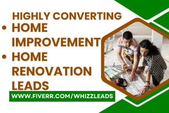 generate home improvement leads, home renovation leads, home decor leads