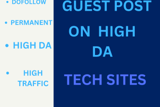do tech guest post on high da sites,guest posts