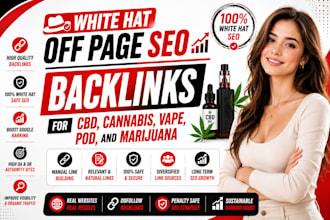 do white hat off page SEO backlinks for cbd, cannabis, vape, pod, and marijuana